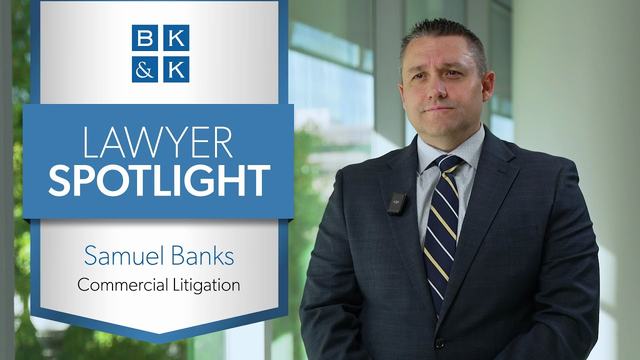 Lawyer Spotlight -- Samuel Banks, Commercial Litigation