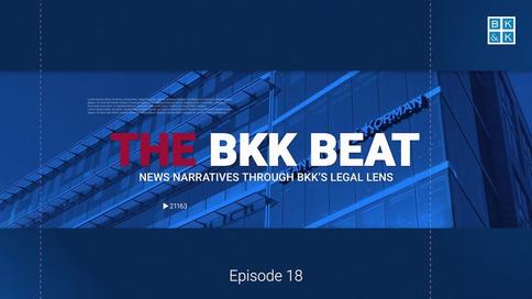 The BKK Beat, Episode 18: IP Law in the News, Part 8