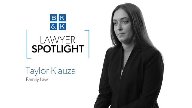 Lawyer Spotlight -- Taylor Klauza, Family Law