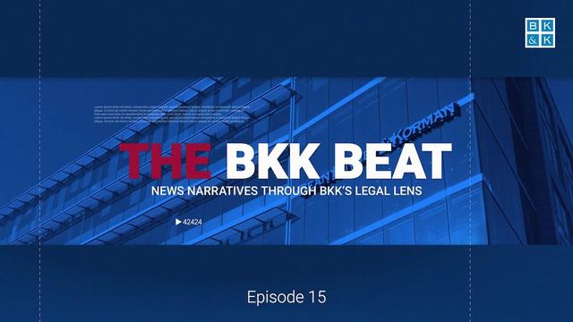 The BKK Beat, Episode 15: Employment Law in the News, Part 7