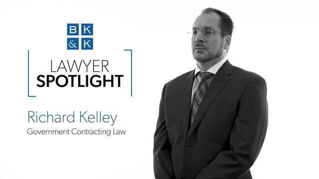Lawyer Spotlight -- Richard Kelley, Government Contracting Law