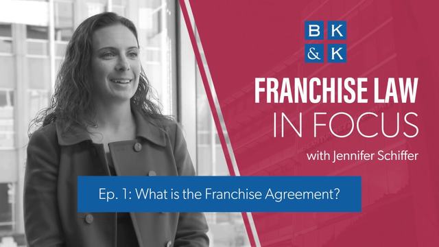 Episode 1 of Franchise Law in Focus