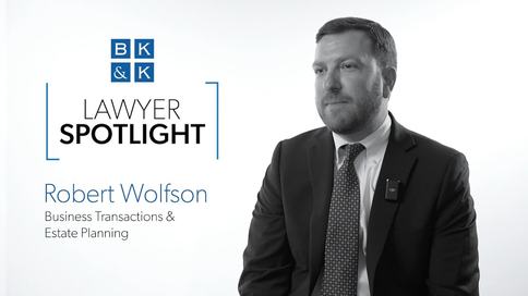 Lawyer Spotlight -- Robert Wolfson, Business Transactions & Estate Planning