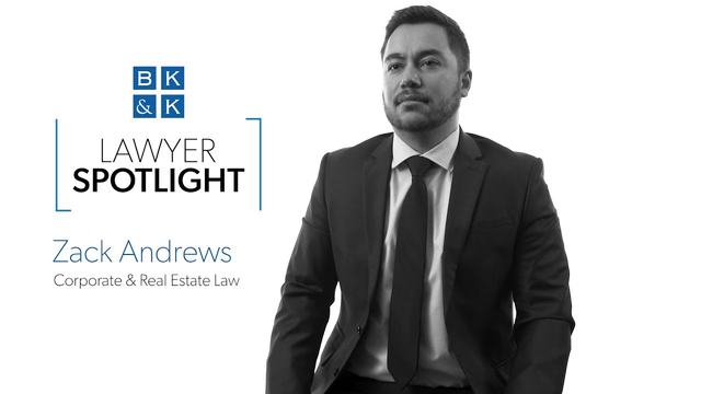 Lawyer Spotlight -- Zack Andrews, Corporate & Real Estate Law