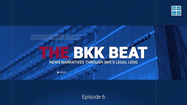 The BKK Beat, Episode 6: Employment Law in the News, Part 4