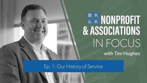 Nonprofit and Associations In Focus -- Episode 1: Our History of Service