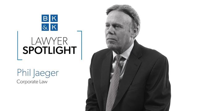 Lawyer Spotlight -- Phil Jaeger, Corporate Law