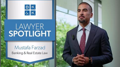 Lawyer Spotlight -- Mustafa Farzad, Banking & Real Estate Law
